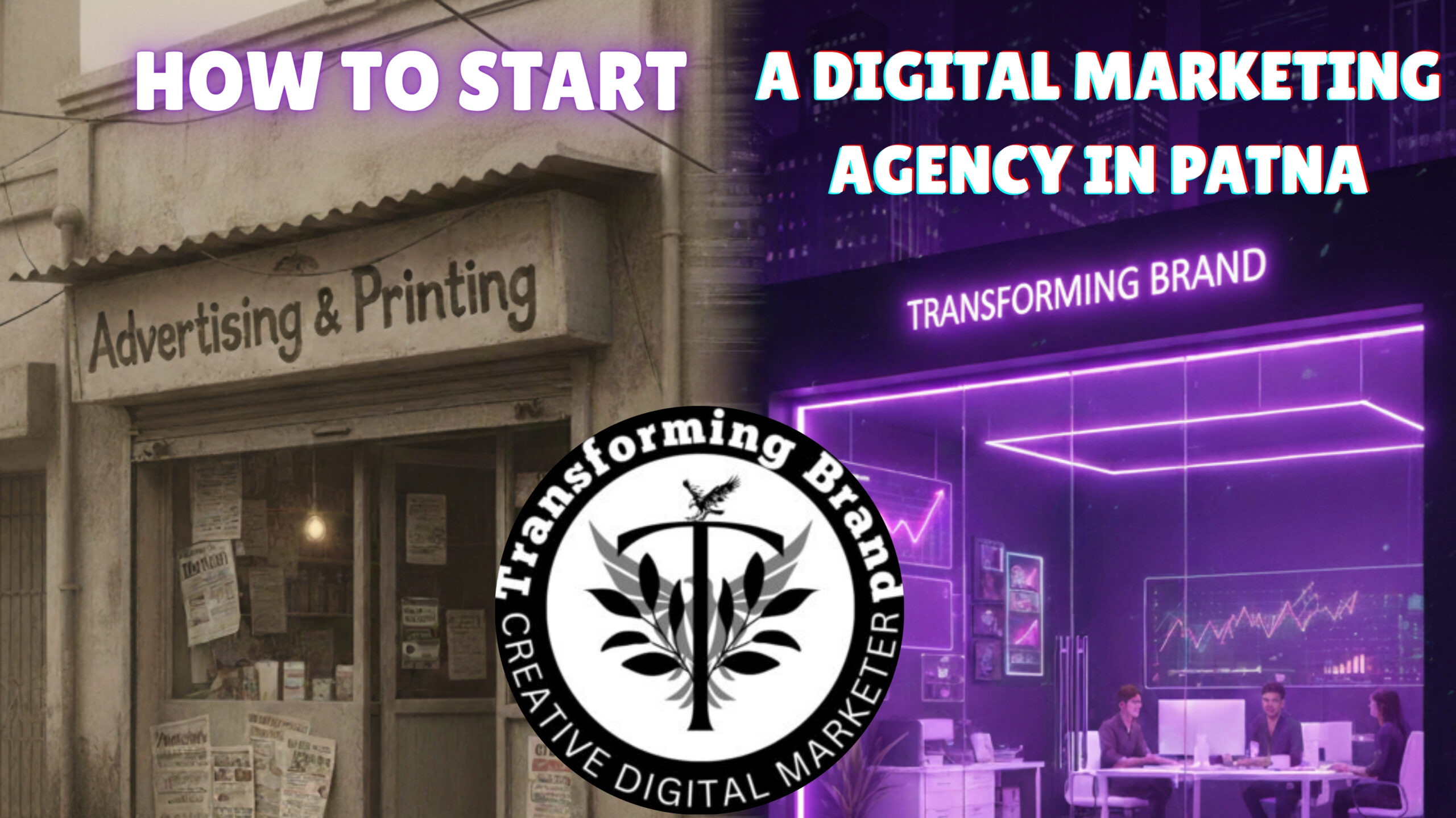 How to Start a Digital Marketing Agency in Patna: Ultimate Guide